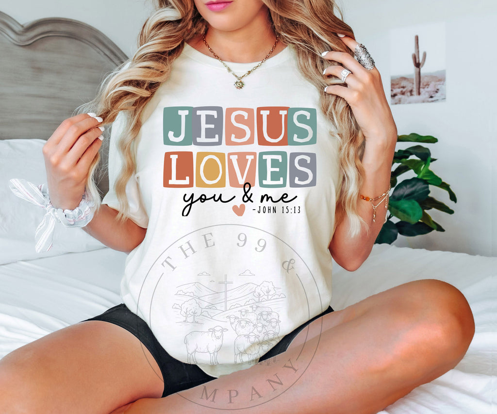 Jesus Loves You and Me Tee