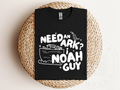 Need an Ark? I Noah Guy Men's Tee